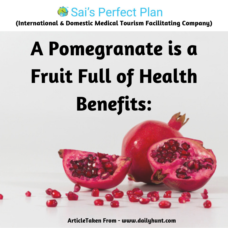 Pomegranate a Fruit Full of Health Benefits